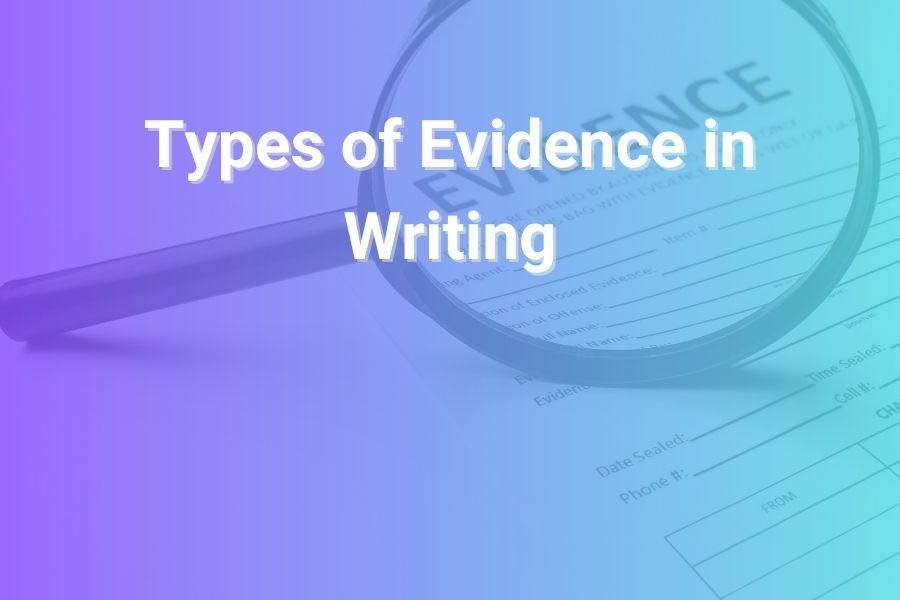 types of evidence in writing